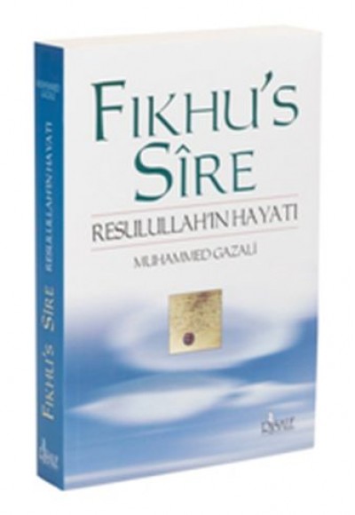 Fıkhu's Sire - Resulullah'ın Hayatı Fıkhu's Sire - Resulullah'ın Hayatı