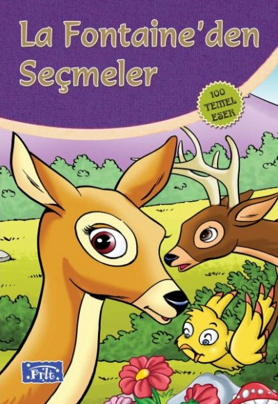 La Fontaineden Seçmeler (100 Temel Eser - İlköğretim) La Fontaineden Seçmeler (100 Temel Eser - İlköğretim)
