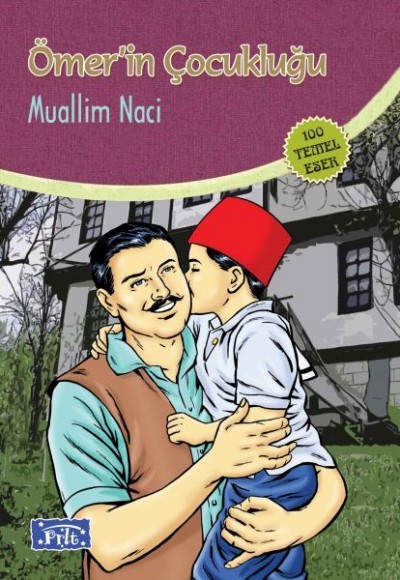Ömerin Çocukluğu (100 Temel Eser - İlköğretim) Ömerin Çocukluğu (100 Temel Eser - İlköğretim)