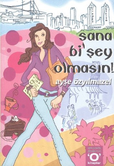 Sana Bi'şey Olmasın Sana Bi'şey Olmasın