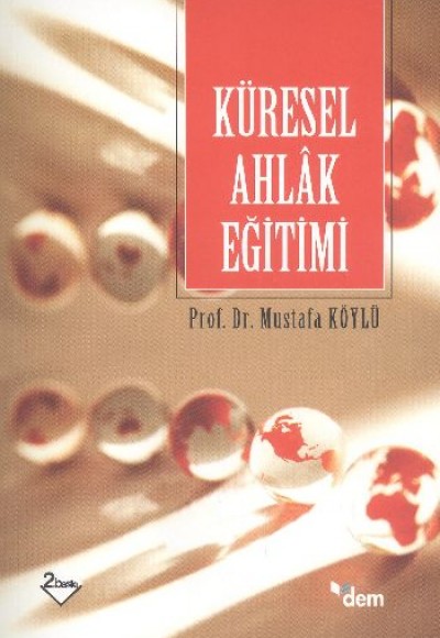 Küresel Ahlak Eğitimi Küresel Ahlak Eğitimi