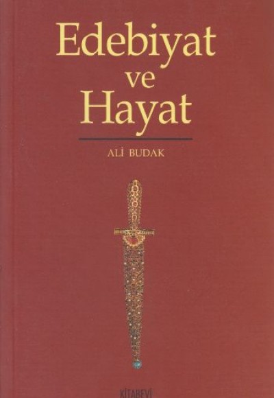 Edebiyat ve Hayat Edebiyat ve Hayat