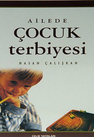 Ailede Çocuk Terbiyesi Ailede Çocuk Terbiyesi