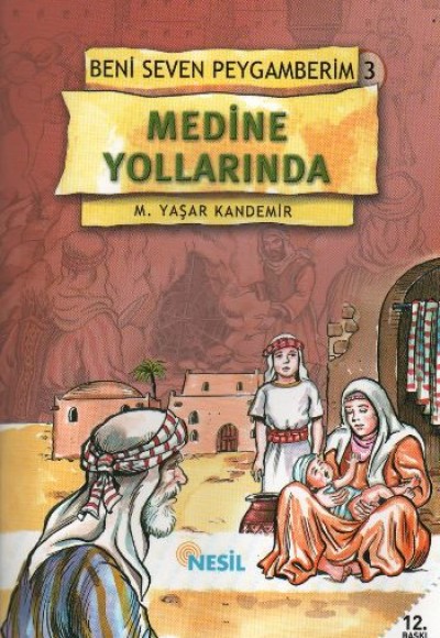 Medine Yollarında Beni Seven Peygamberim 3 Medine Yollarında Beni Seven Peygamberim 3