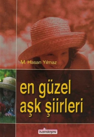 En Güzel Aşk Şiirleri En Güzel Aşk Şiirleri