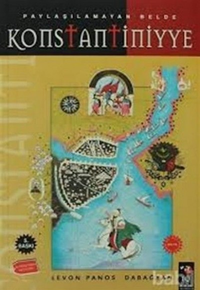 Konstantiniyye Paylaşılamayan Belde Konstantiniyye Paylaşılamayan Belde