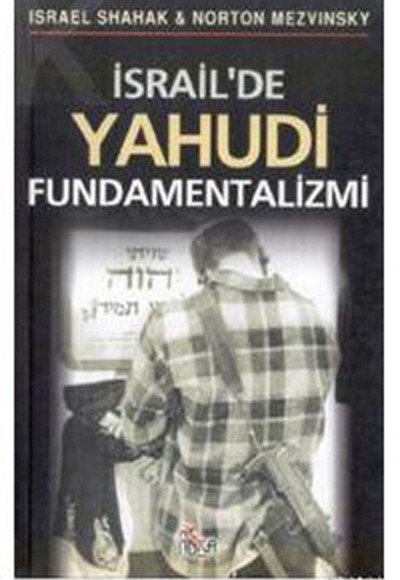 İsrail'de Yahudi Fundamantalizmi İsrail'de Yahudi Fundamantalizmi