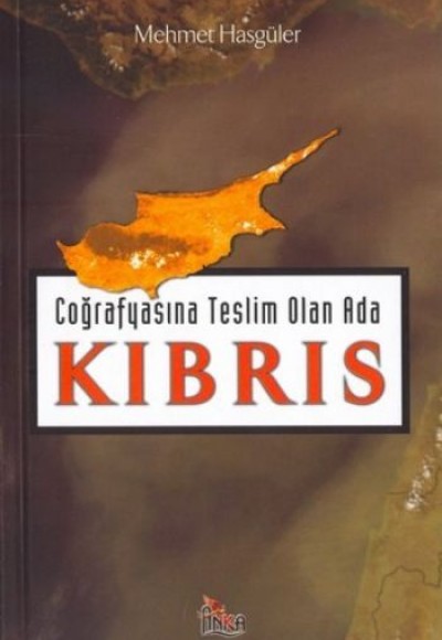 Kıbrıs Coğrafyasına Teslim Olan Ada Kıbrıs Coğrafyasına Teslim Olan Ada