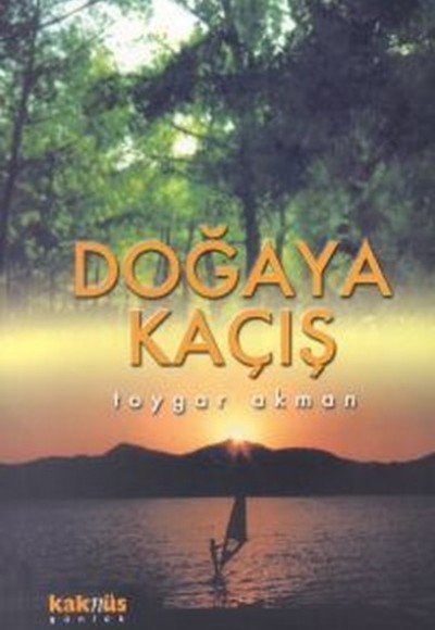 Doğaya Kaçış Doğaya Kaçış
