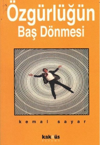 Özgürlüğün Baş Dönmesi Özgürlüğün Baş Dönmesi