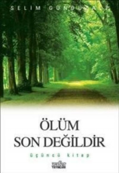 Ölüm Son Değildir 3 Ölüm Son Değildir 3