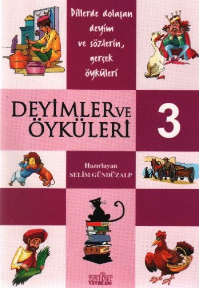 Deyimler ve Öyküleri 3 Deyimler ve Öyküleri 3