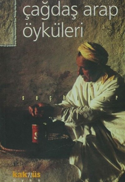 Çağdaş Arap Öyküleri Çağdaş Arap Öyküleri