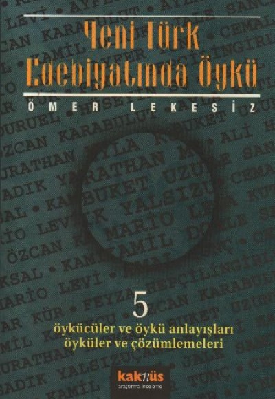 Yeni Türk Edebiyatında Öykü - 5 Yeni Türk Edebiyatında Öykü - 5