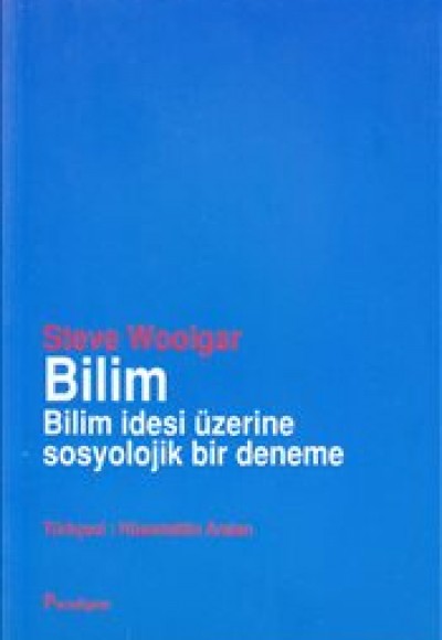 Bilim Bilim İdesi Üzerine Sosyolojik Bir Deneme Bilim Bilim İdesi Üzerine Sosyolojik Bir Deneme
