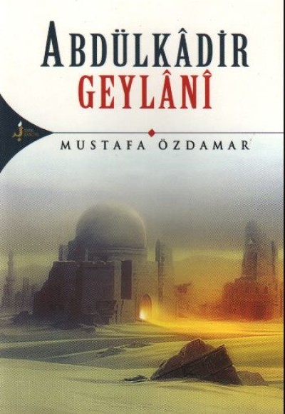 Abdülkadir Geylani Abdülkadir Geylani