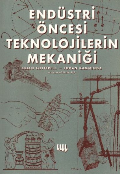 Endüstri Öncesi Teknolojilerin Mekaniği Endüstri Öncesi Teknolojilerin Mekaniği