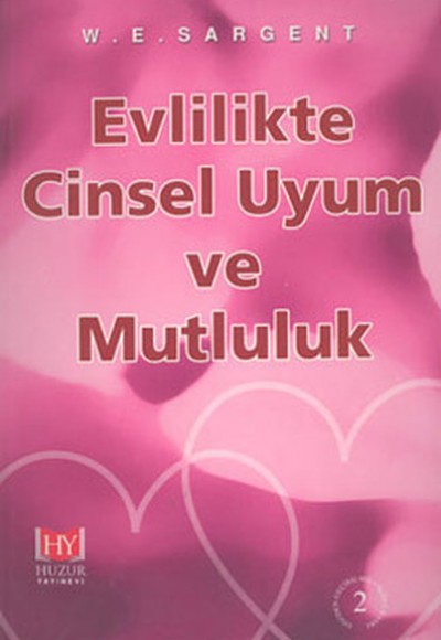 Evlilikte Cinsel Uyum ve Mutluluk Evlilikte Cinsel Uyum ve Mutluluk
