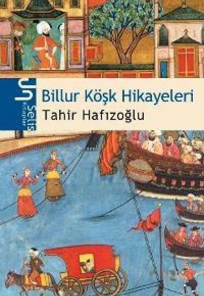 Billur Köşk Hikayeleri-4.5.6.Sınıf Öğrencileri İçin Billur Köşk Hikayeleri-4.5.6.Sınıf Öğrencileri İçin