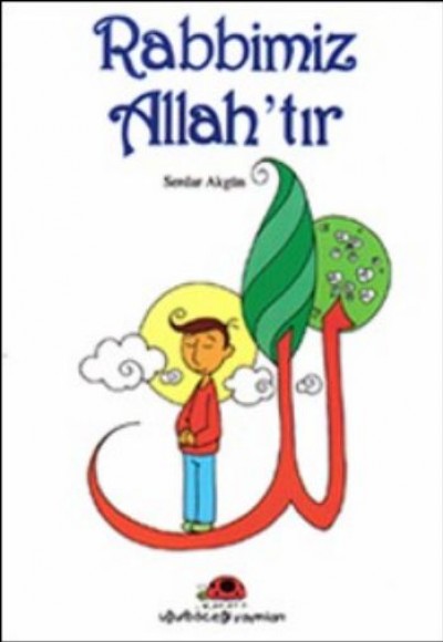 Rabbimiz Allahtır Rabbimiz Allahtır