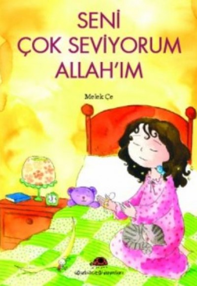 Seni Çok Seviyorum Allah’ım Seni Çok Seviyorum Allah’ım