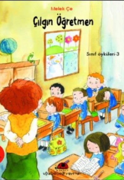 Çılgın Öğretmen - Sınıf Öyküleri 3 Çılgın Öğretmen - Sınıf Öyküleri 3