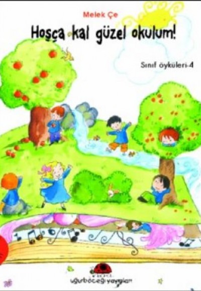 Hoşçakal Güzel Okulum - Sınıf Öyküleri 4 Hoşçakal Güzel Okulum - Sınıf Öyküleri 4