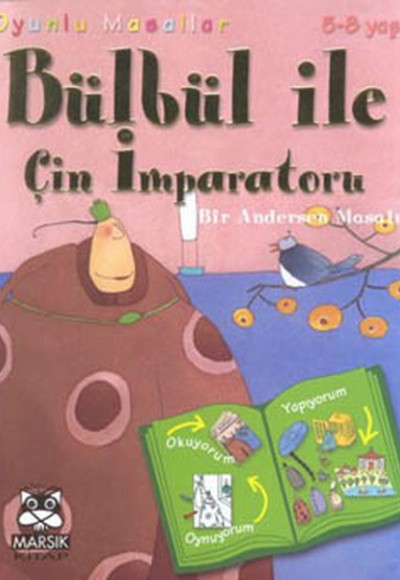 Bülbül ile Çin İmparatoru (Bir Andersen Masalı) Bülbül ile Çin İmparatoru (Bir Andersen Masalı)