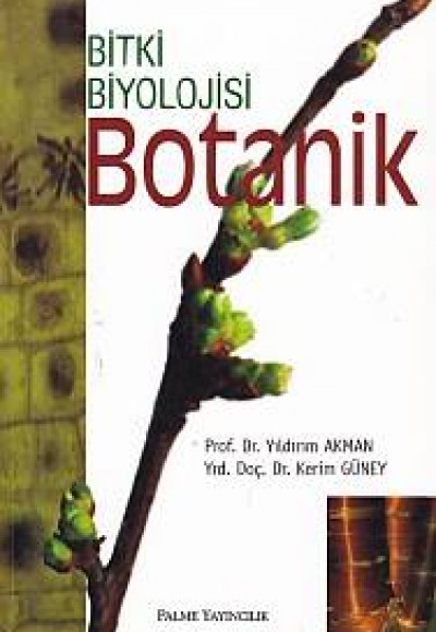 Bitki Biyolojisi - Botanik Bitki Biyolojisi - Botanik