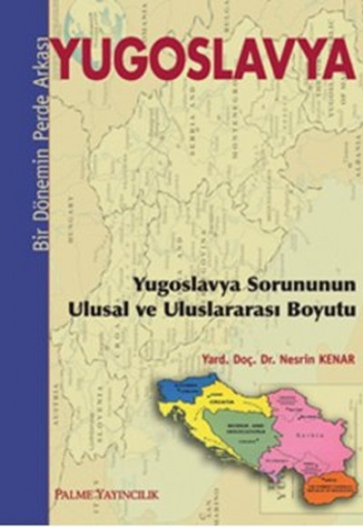 Yugoslavya - Bir Dönemin Perde Arkası Yugoslavya - Bir Dönemin Perde Arkası