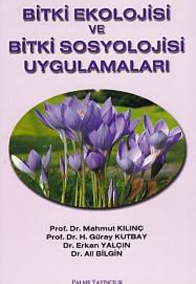 Bitki Ekolojisi ve Bitki Sosyolojisi Uygulamaları Bitki Ekolojisi ve Bitki Sosyolojisi Uygulamaları