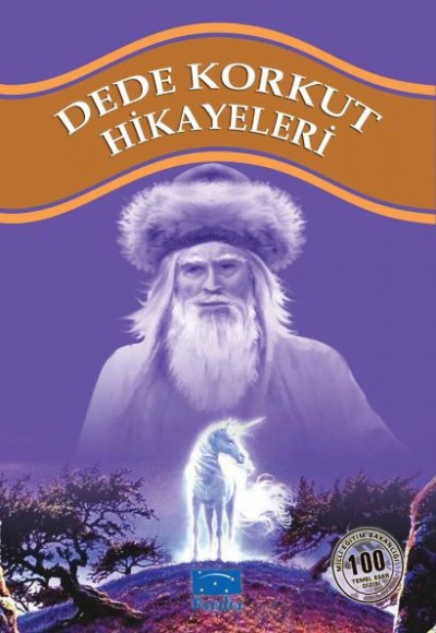 Dede Korkut Hikayeleri 100 Temel Eser 1.Kademe Dede Korkut Hikayeleri 100 Temel Eser 1.Kademe