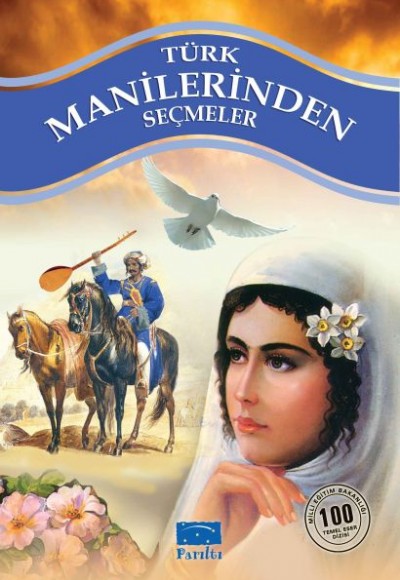 Türk Manilerinden Seçmel 100 Temel Eser 1. Kademe Türk Manilerinden Seçmel 100 Temel Eser 1. Kademe