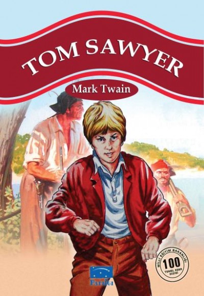 Tom Sawyer 100 Temel Eser 1.Kademe Tom Sawyer 100 Temel Eser 1.Kademe