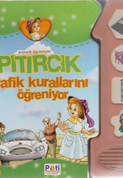 Pıtırcık Trafik Kurallarını Öğreniyor Pıtırcık Trafik Kurallarını Öğreniyor