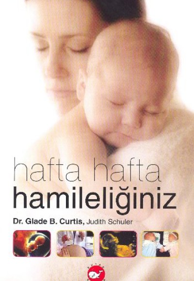 Hafta Hafta Hamileliğiniz (Ciltli) Hafta Hafta Hamileliğiniz (Ciltli)