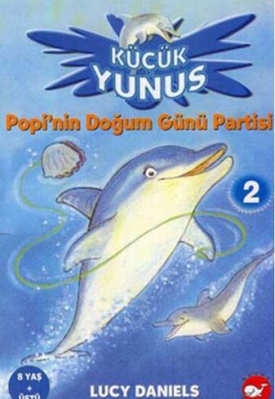Popi’nin Doğum Günü Partisi 2 - Küçük Yunus Popi’nin Doğum Günü Partisi 2 - Küçük Yunus