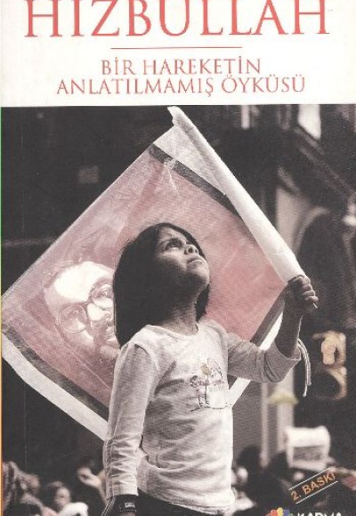 Hizbullah Bir Hareketin Anlatılmamış Öyküsü Hizbullah Bir Hareketin Anlatılmamış Öyküsü