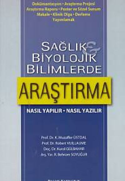 Sağlık Biyolojik Bilimlerde Araştırma Sağlık Biyolojik Bilimlerde Araştırma