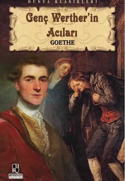 Genç Werther’in Acıları Genç Werther’in Acıları