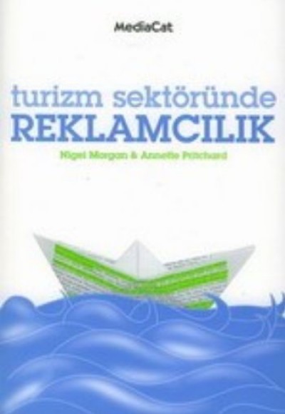 Turizm Sektöründe Reklamcılık Turizm Sektöründe Reklamcılık