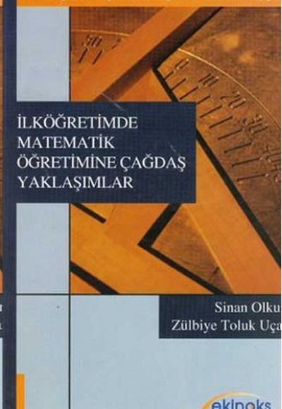 İlköğretimde Matematik Öğretimine Çağdaş Yaklaşımlar İlköğretimde Matematik Öğretimine Çağdaş Yaklaşımlar