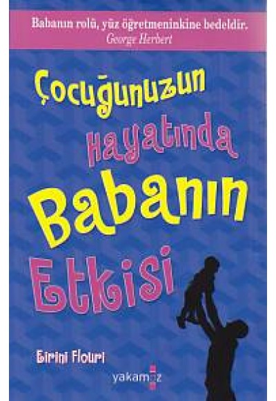 Hediye Gönder 6 Çocuğunuzun Hayatında Babanın Etkisi