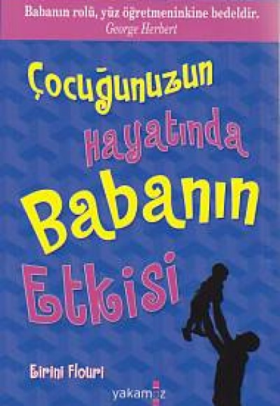 Hediye Gönder 6 Çocuğunuzun Hayatında Babanın Etkisi