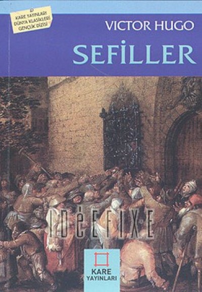 Sefiller (Dünya Klasikleri)