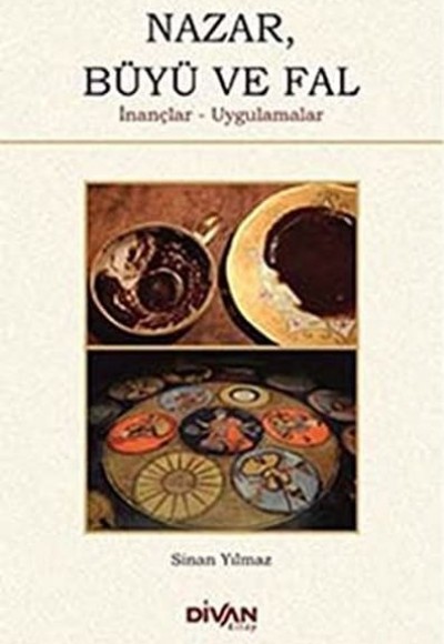 Nazar Büyü ve Fal İnançlar Uygulamalar