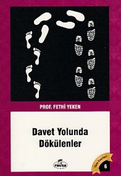 Davet Yolunda Dökülenler