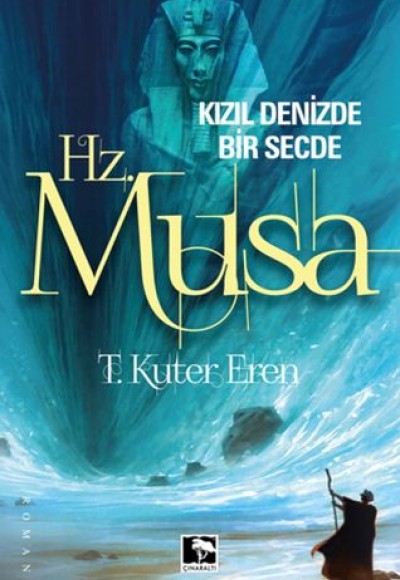 Hz. Musa - Kızıl Denizde Bir Secde