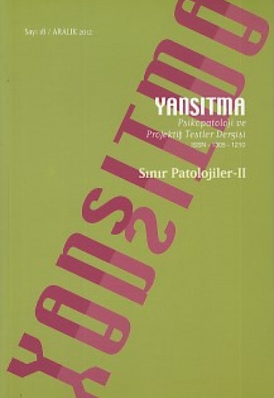 Yansıtma - Psikopatoloji ve Projektif Testler Dergisi Sayı: 18 Aralık 2012