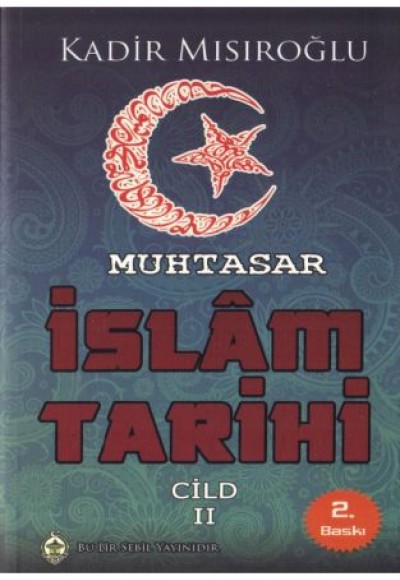 Muhtasar İslam Tarihi - Cilt: 2